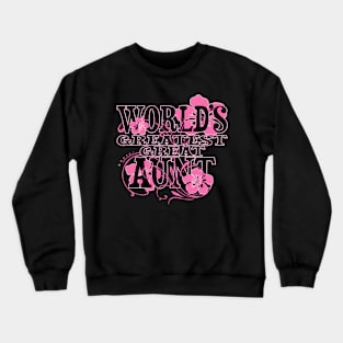 World'S est Aunt Family Crewneck Sweatshirt